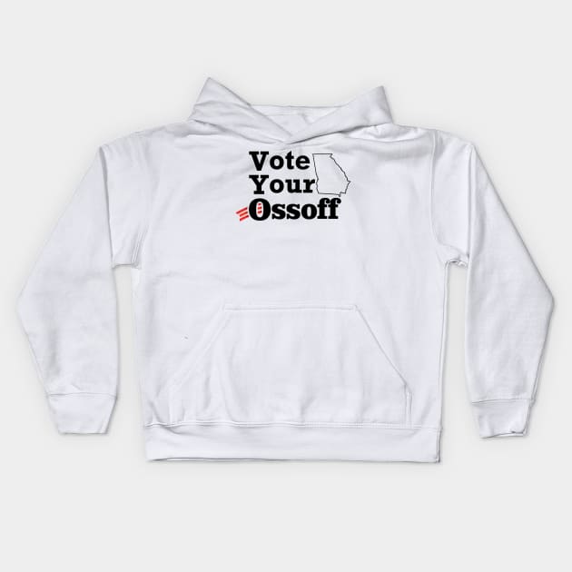 Vote Your Ossoff Kids Hoodie by imisshtml